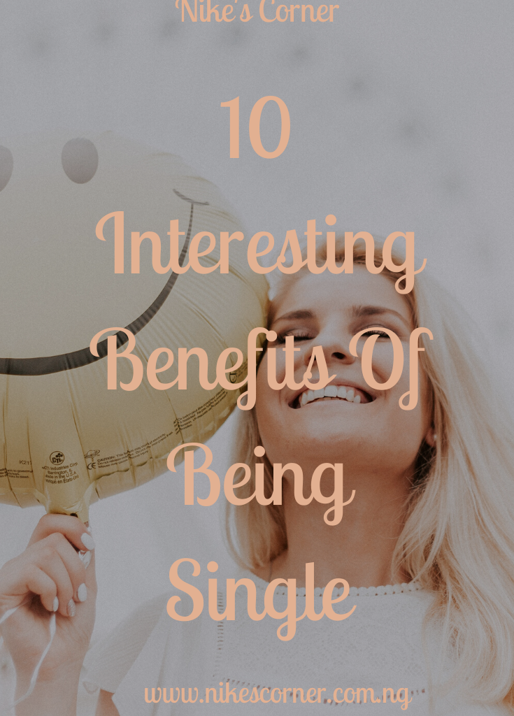 Interesting Benefits Of Being Single
