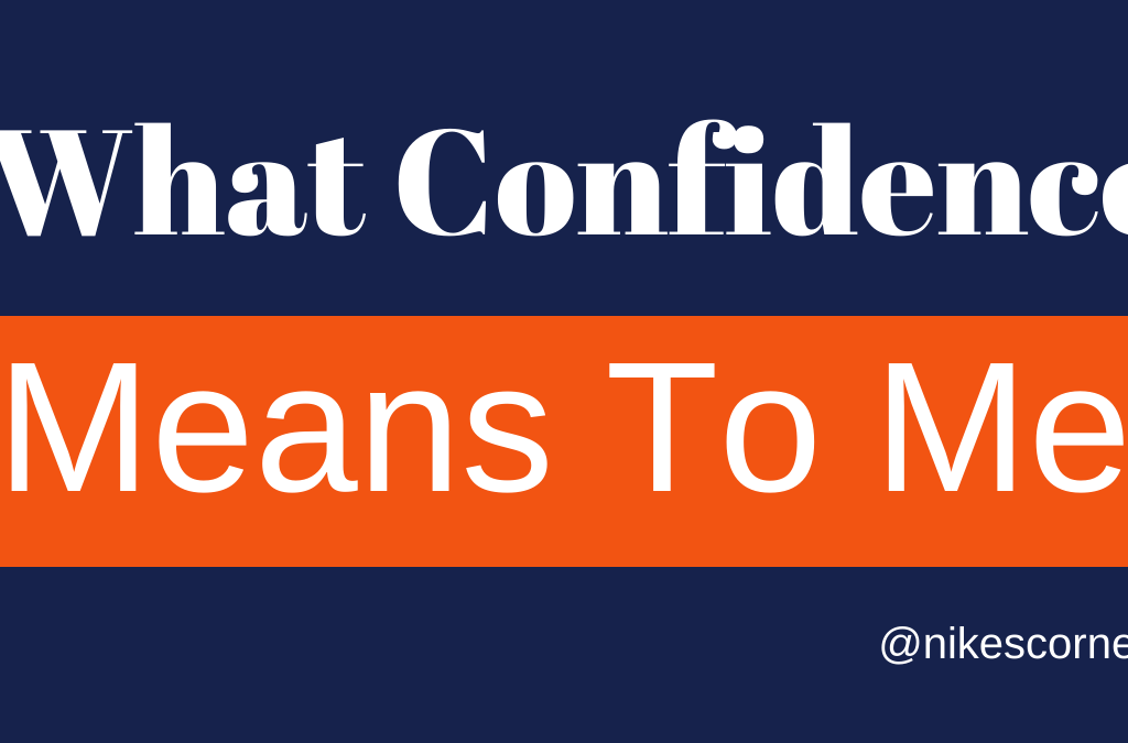 What confidence means to me