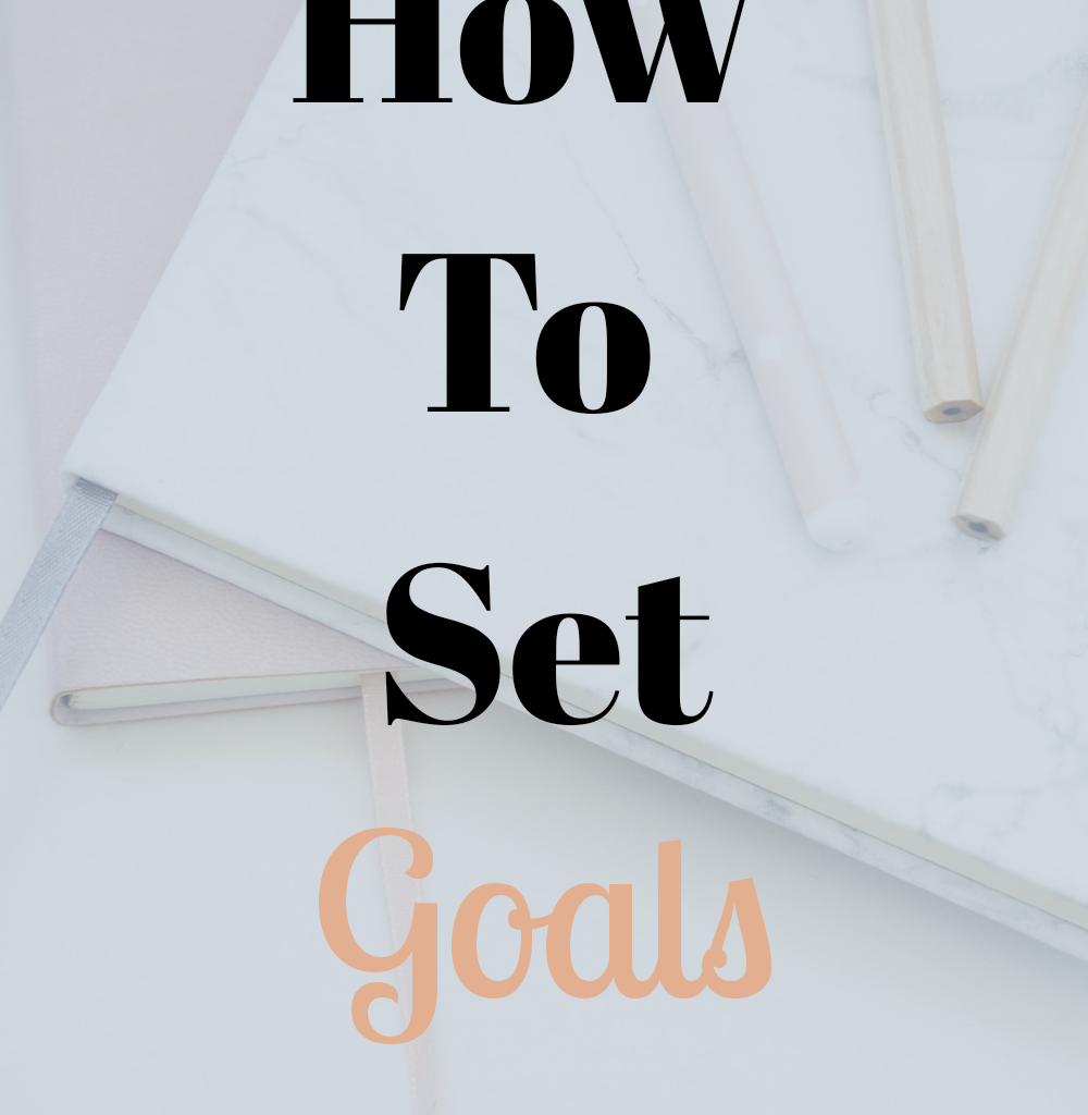 How To Set Goals