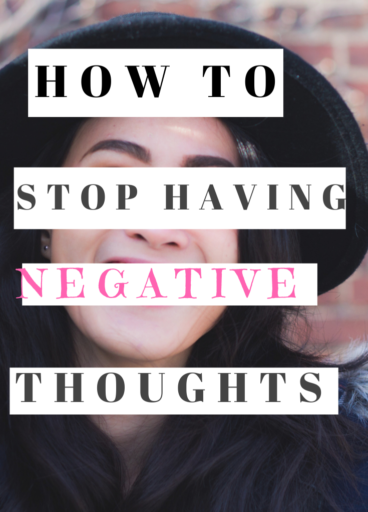 How To Stop Negative Thoughts