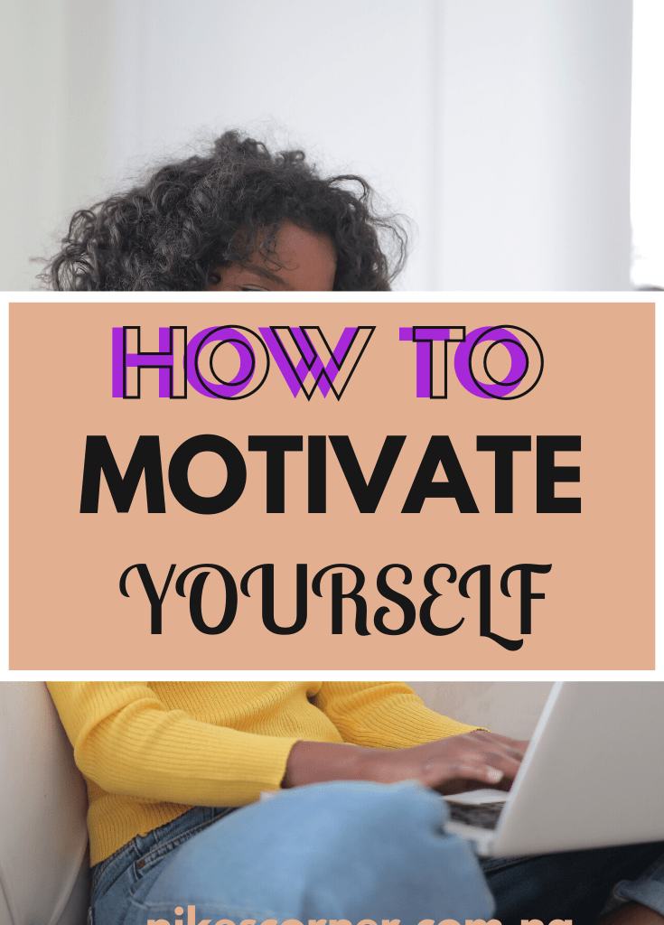How To Motivate Yourself