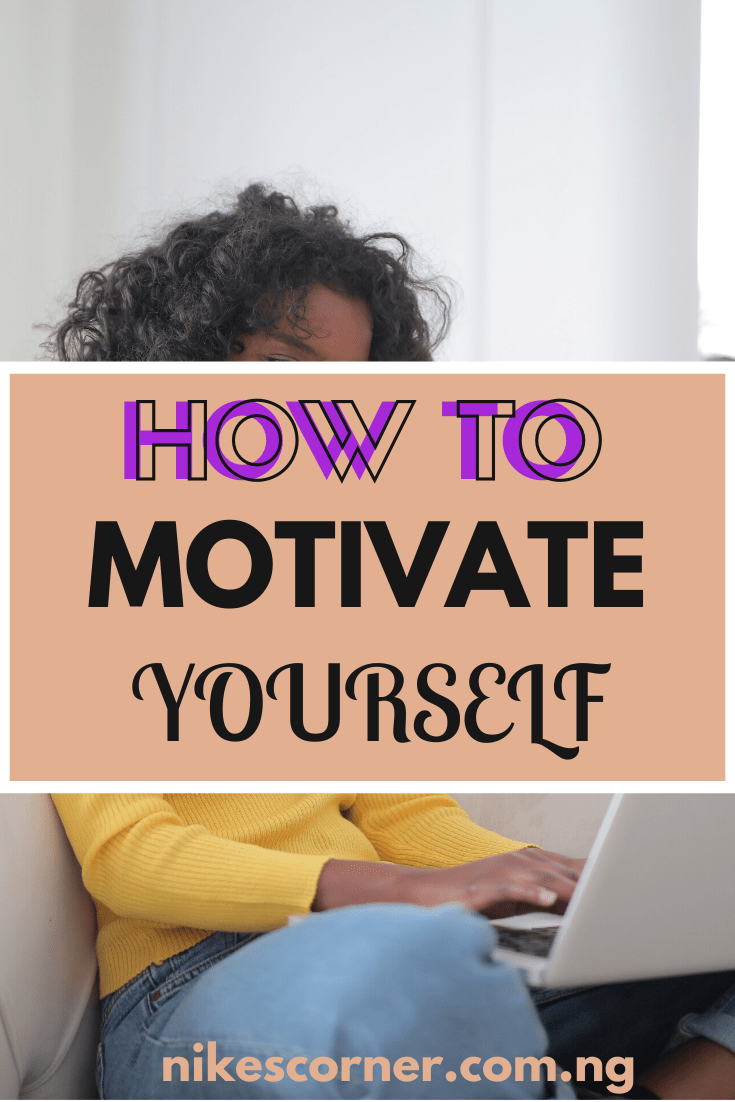 How To Motivate Yourself