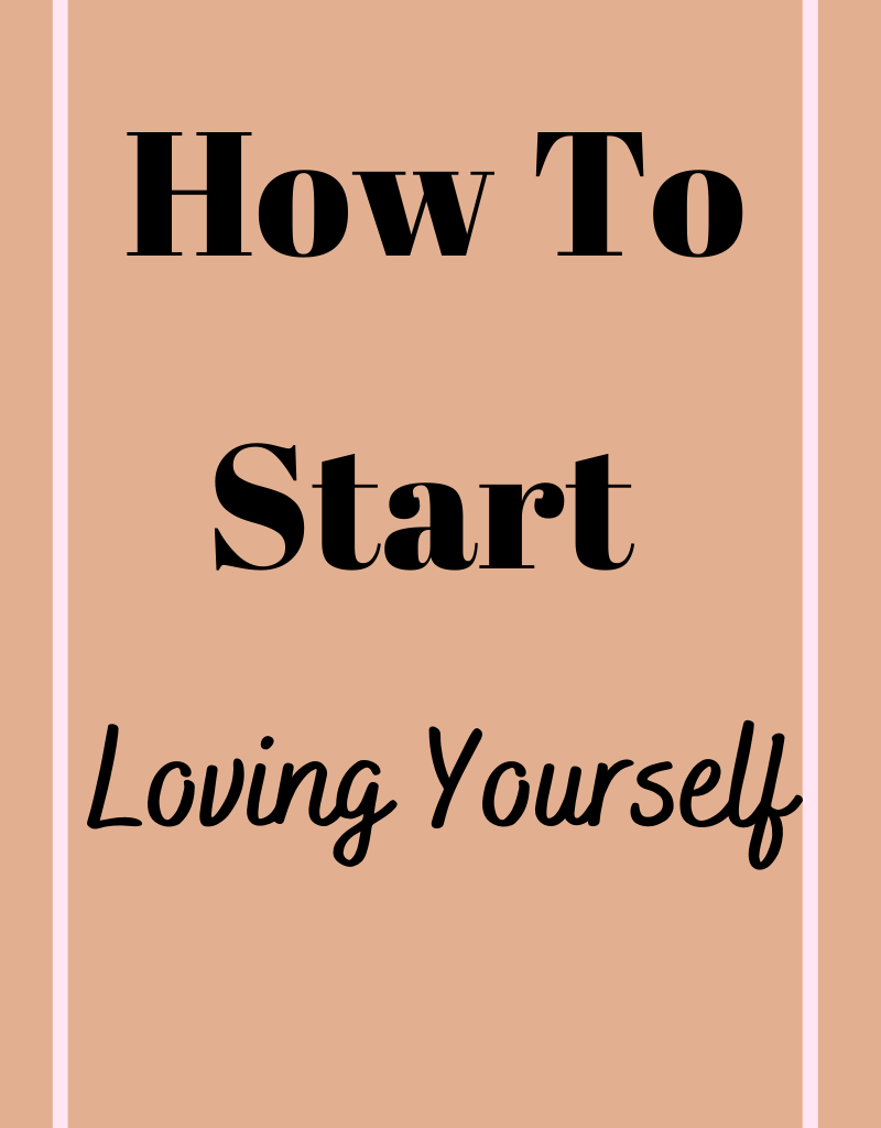 How To Start Loving