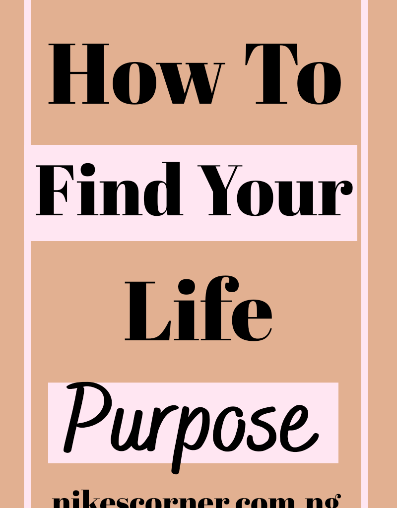 How to find your purpose in life