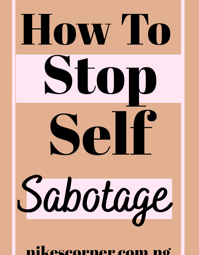 How To Stop Self Sabotage