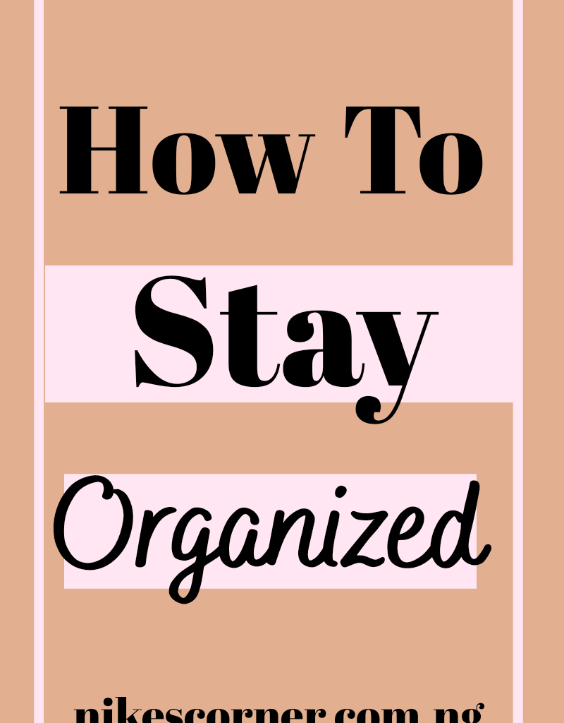 Here is a post on how to stay organized
