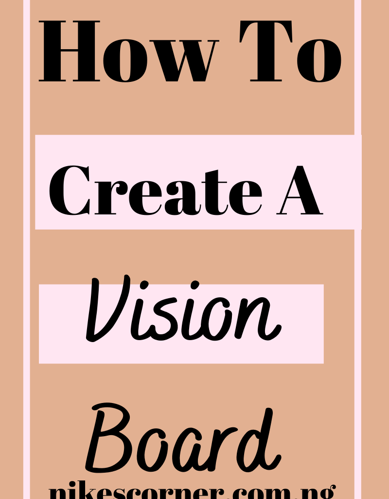 How To Create A Vision Board 1