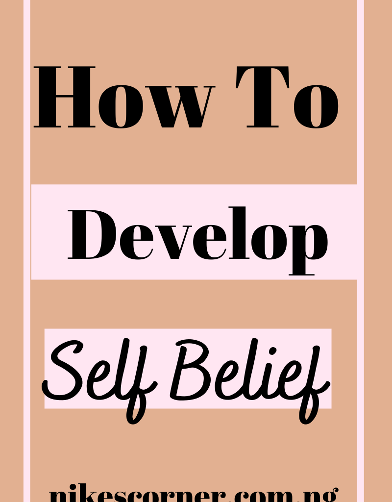How To develop self belief