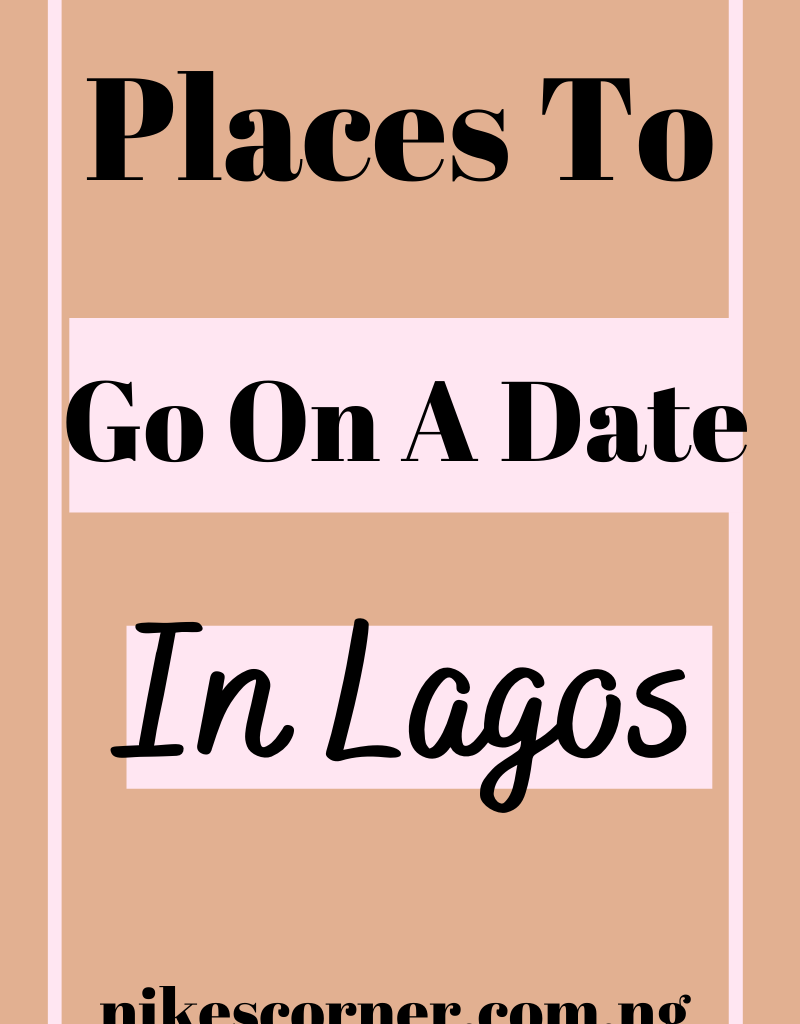 Places to go on a date in lagos
