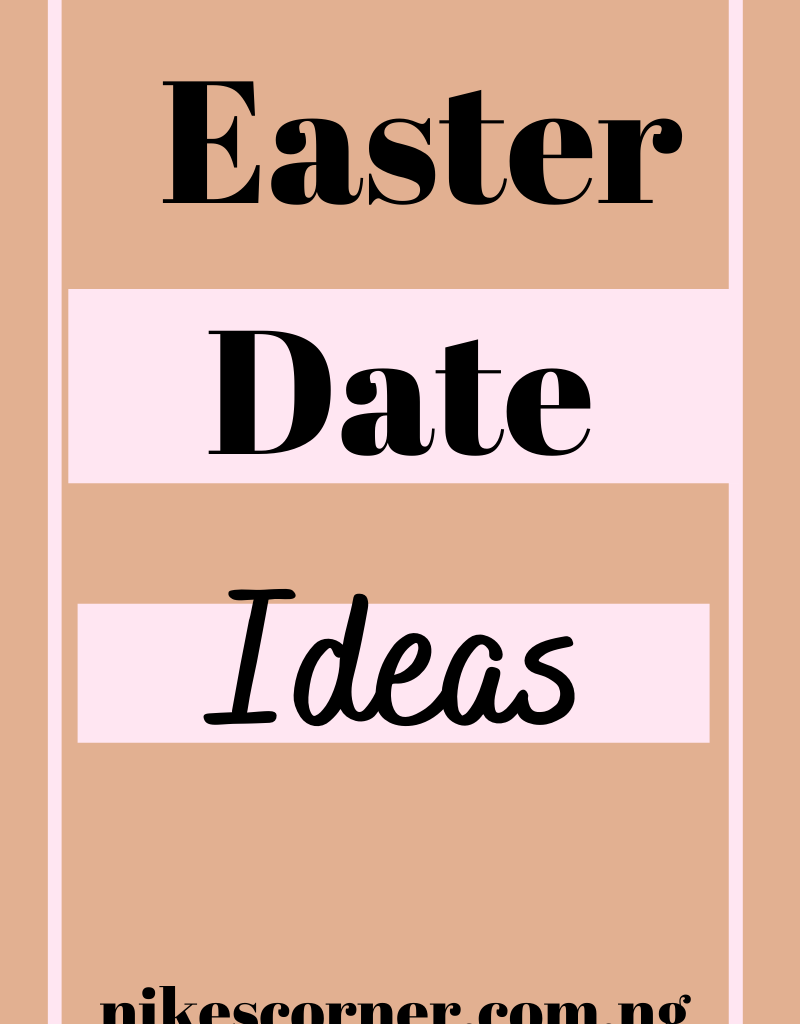 Easter date ideas