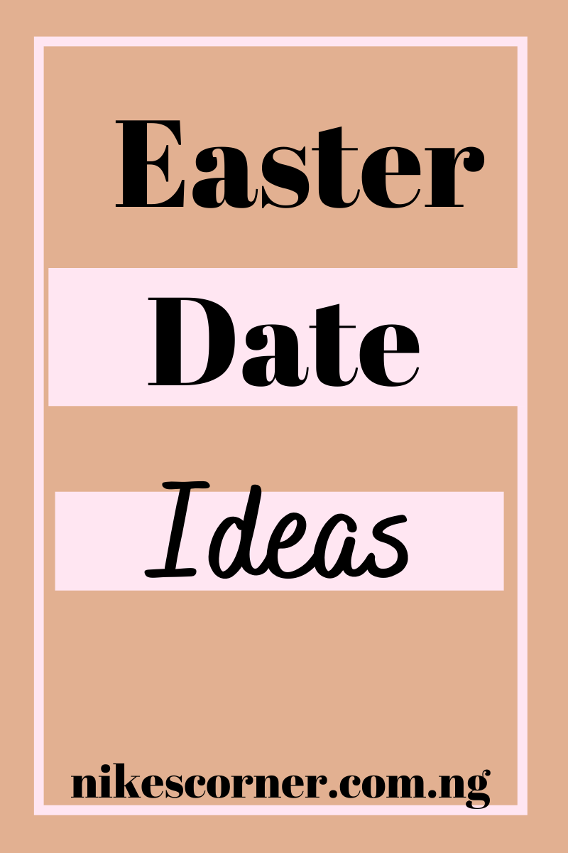 Easter date ideas