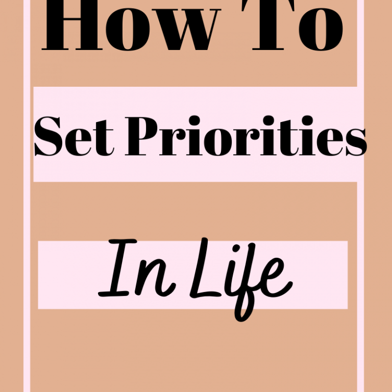 How To Set Priorities In Life