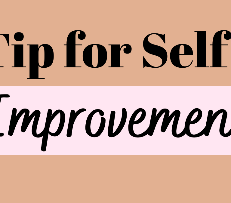 10 Tips for Self Improvement